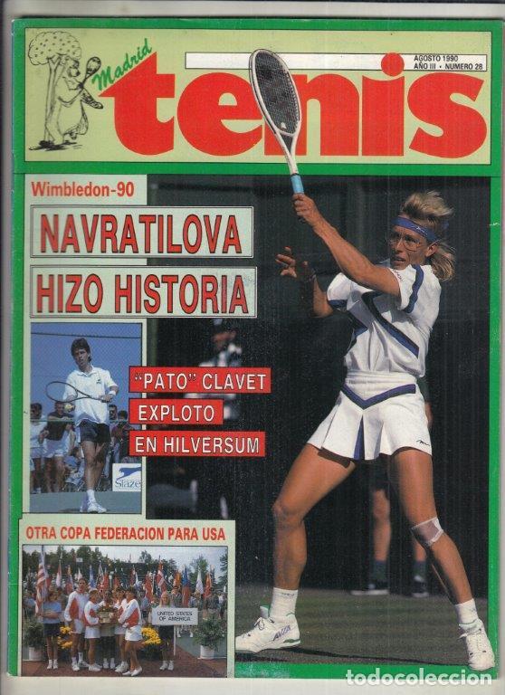 Sammelleidenschaft Sport: REVISTA MADRID TENIS N&ordm; 28 A&Ntilde;O 1990. VIMBLENDON 90 NAVRATILOVA HIZO HISTORIA. PATO CLAVET.
