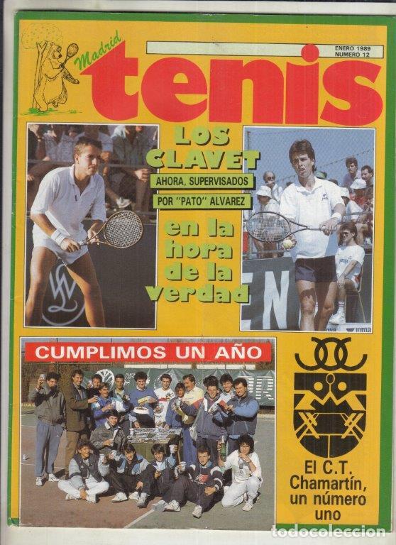 Coleccionismo deportivo: REVISTA MADRID TENIS N&ordm; 12 A&Ntilde;O 1989. LOS CLAVET AHORA, SUPERVISADOS POR PATO ALVAREZ.