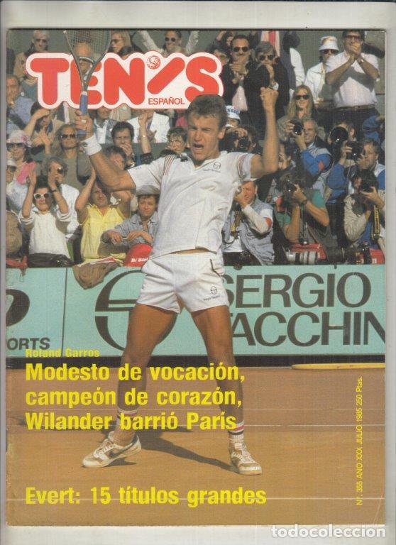 Collectionnisme sportif: REVISTA TENIS ESPA&Ntilde;OL N&ordm; 355 A&Ntilde;PO 1985. WIMBLEDON. WILANDER. ROLAN GARROS. ANDR&Eacute;S G&Oacute;MEZ.