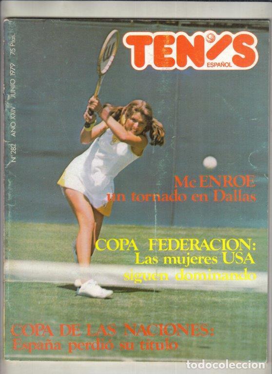 Coleccionismo deportivo: REVISTA TENIS N&ordm; 282 A&Ntilde;O 1979. COPA FEDERACION FEMENINA. MCENROE. HIGUERAS. COPA DE LAS NACIONES.