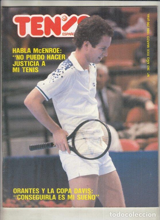 Sammelleidenschaft Sport: REVISTA TENIS ESPA&Ntilde;OL N&ordm; 363 A&Ntilde;O 1986. MCENROE. MANDLIKOVA. ORANTES.