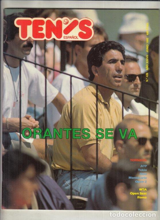 Collectionnisme sportif: REVISTA TENIS ESPA&Ntilde;OL N&ordm; 428 A&Ntilde;O 1992. ORANTES SE VA. SELES. MUSTER. SAMURAI COURRIER. SABATINI.