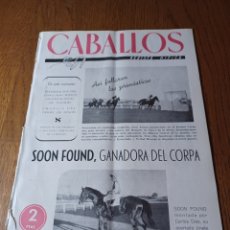 Coleccionismo deportivo: REVISTA CABALLOS N°58 1947 SOON FOUND GANADORA DEL CORPA. CONCURSO HIPICO INTERNACIONAL DE MADRID