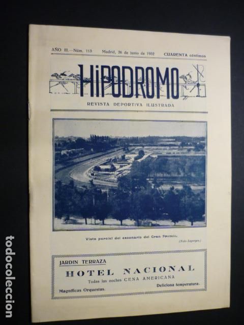 Coleccionismo deportivo: HIPODROMO REVISTA DEPORTIVA ILUSTRADA N&ordm; 113 1932 HIPICA RARA REVISTA