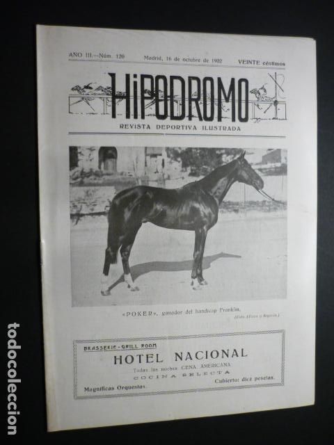 Coleccionismo deportivo: HIPODROMO REVISTA DEPORTIVA ILUSTRADA N&ordm; 120 1932 HIPICA RARA REVISTA