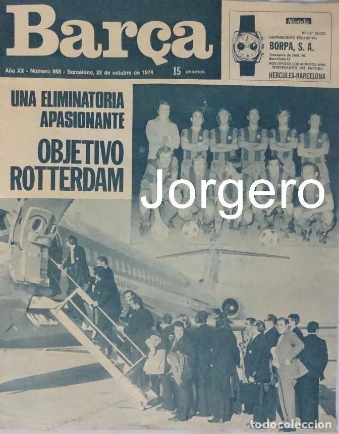 Coleccionismo deportivo: REVISTA BAR&Ccedil;A. N&ordm; 988 OCTUBRE 1974. H&Eacute;RCULES 0 BARCELONA 0