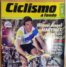 Coleccionismo deportivo: CICLISMO A FONDO Nº 83 - AÑO 1992 - MIGUEL ANGEL MARTINEZ - REVISTA BICI BICICLETA CICLISTA. Lote 403069129