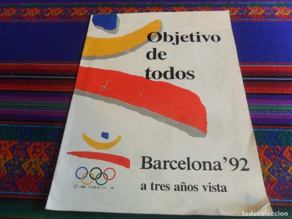 Coleccionismo deportivo: FOLLETO OBJETIVO DE TODOS OLIMPIADAS DE BARCELONA 92 A TRES A&Ntilde;OS VISTA. 1988.