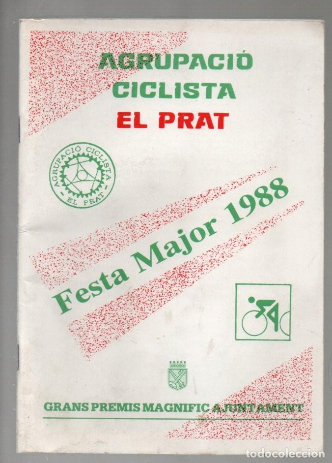 Coleccionismo deportivo: PROGRAMA AGRUPACI&Oacute; CICLISTE EL PRAT, FESTA MAJOR 1988. CERVEZA DAMM, BANCA CATALANA.