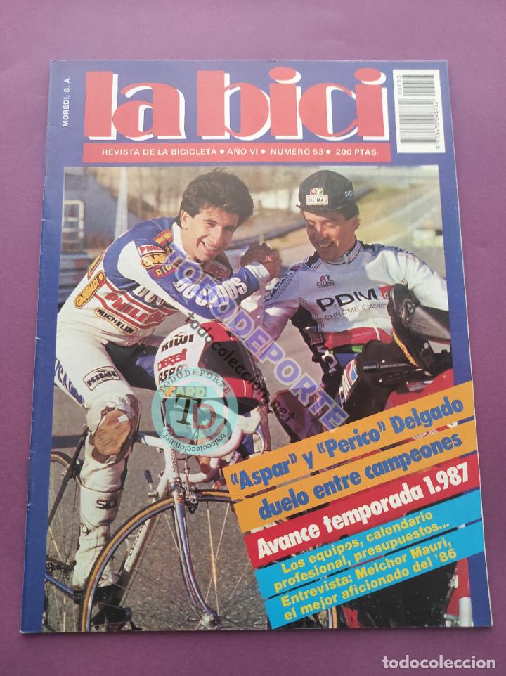 Coleccionismo deportivo: LA BICI N&ordm; 53 REVISTA DE LA BICICLETA CICLISMO - ASPAR PEDRO DELGADO POSTER - MELCHOR MAURI