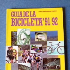 Coleccionismo deportivo: GUIA PRÁCTICA DE LA BICICLETA TEMPORADA 91-92 CICLISMO A FONDO