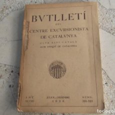Coleccionismo deportivo: BUTLLETI, CENTRE EXCURSIONISTA DE CATALUNYA Nº 518-513, JULIO-DESEMBRE, 1938, ANY XLVIII,
