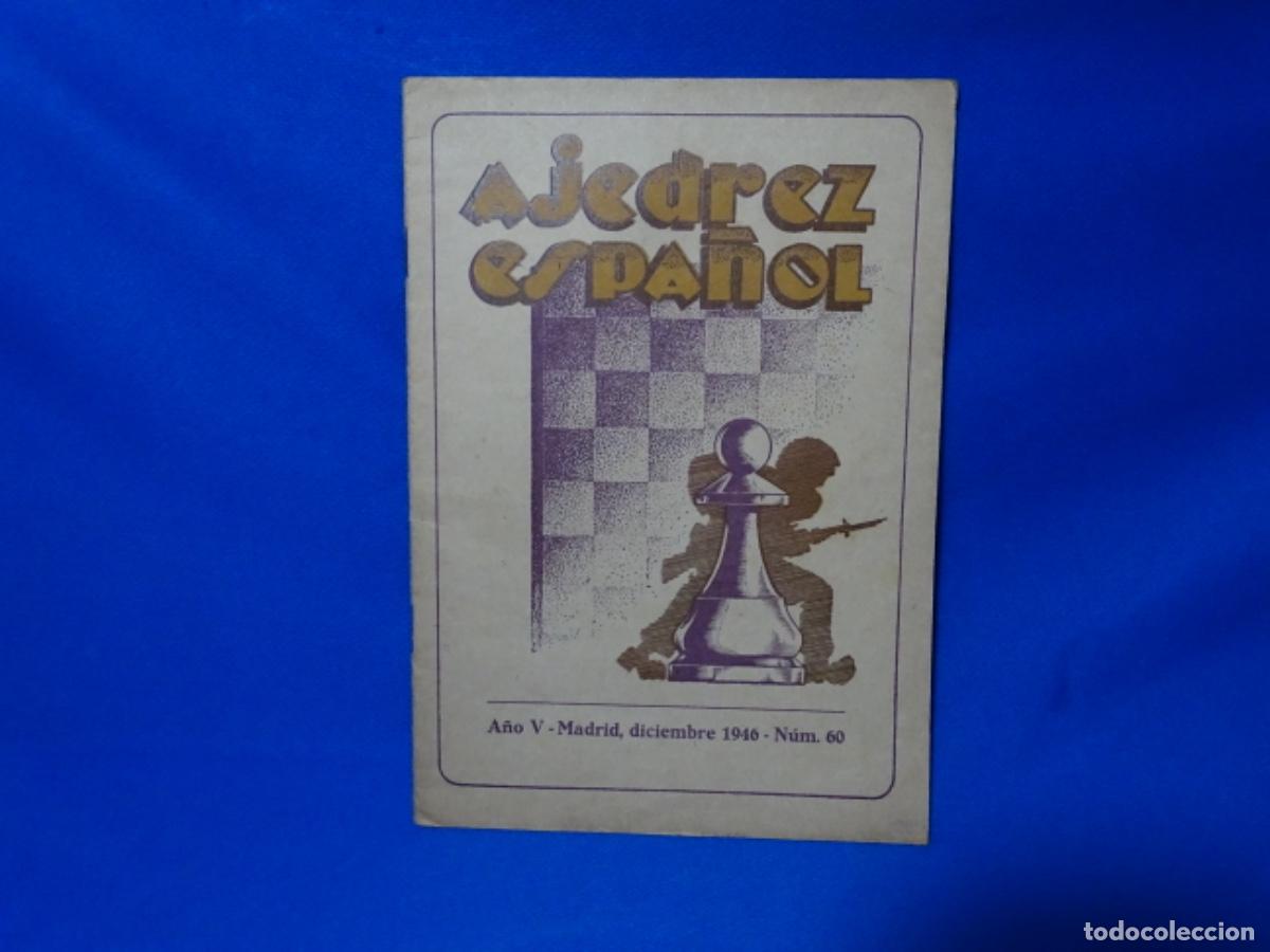 Coleccionismo deportivo: REVISTA AJEDREZ ESPA&Ntilde;OL. N&Uacute;MERO 60. 1946.