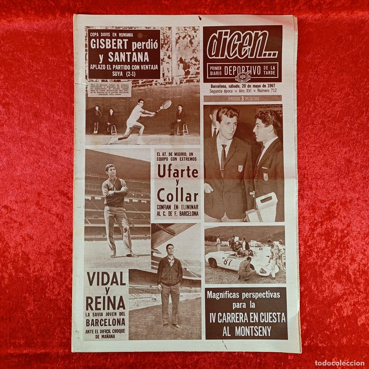 Sports collectibles: REVISTA DICEN - PERIODICO DEPORTIVO - N&Uacute;MERO 712 - 20 DE MAYO DE 1967 - FUTBOL / 123