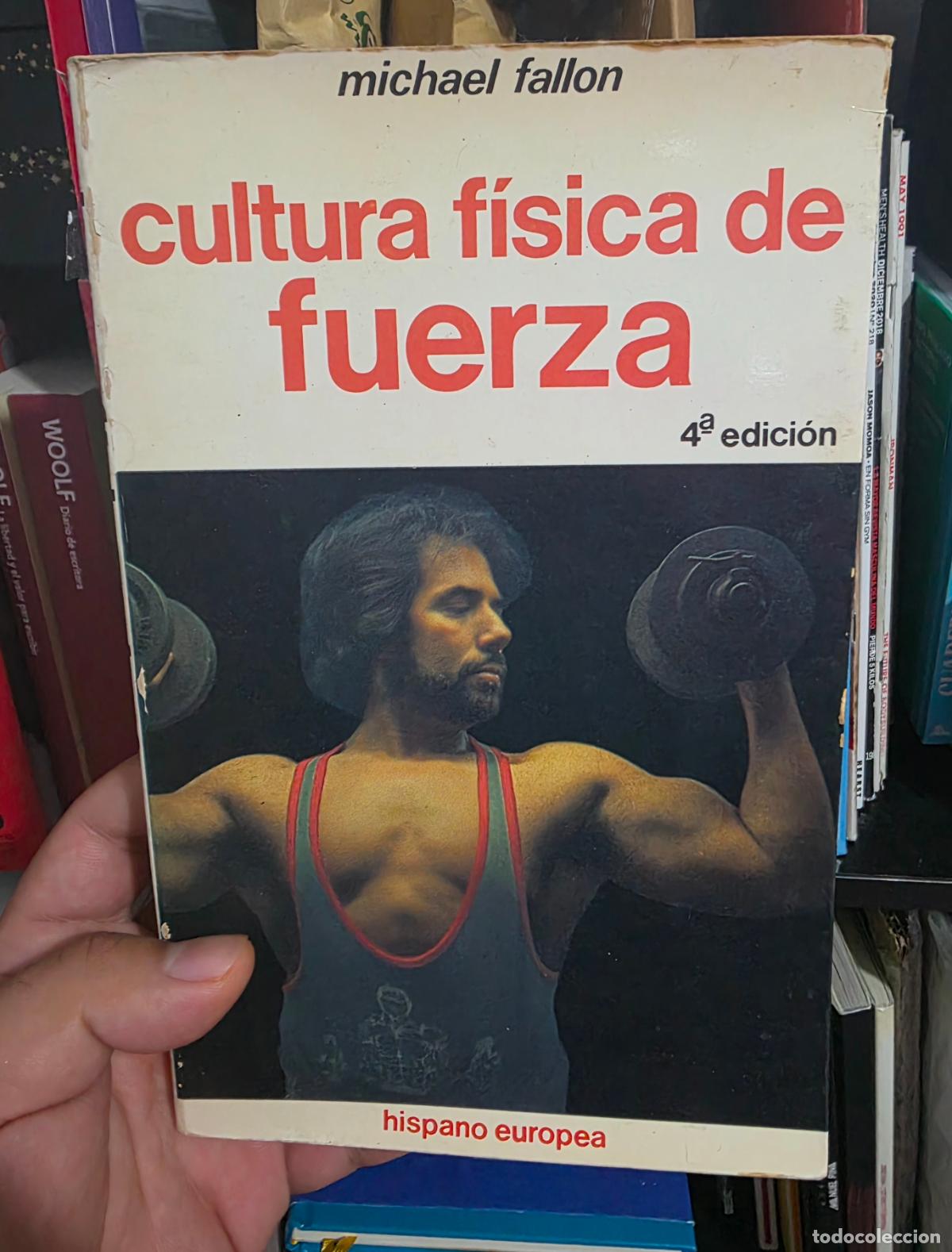 Coleccionismo deportivo: Libro cultura f&iacute;sica de fuerza Michael fallon hispano europea f&iacute;sico culturismo fisioculturismo