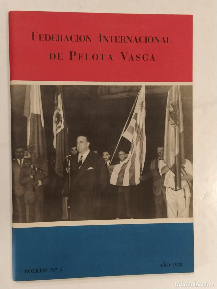 Coleccionismo deportivo: FEDERACION INTERNACIONAL DE PELOTA VASCA- NUMERO 5 -A&Ntilde;O 1953 - REVISTA -VER FOTOS-(V-28.039)