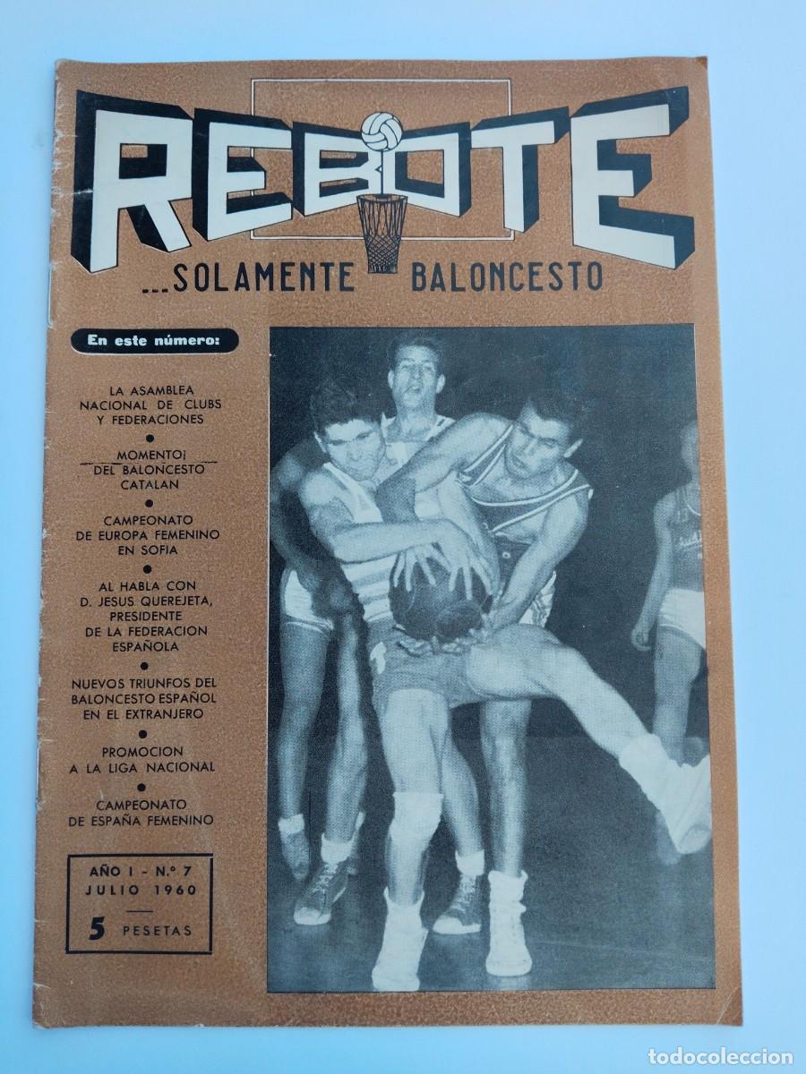 Collezionismo sportivo: REBOTE N&deg; 7 de 1960 - OLIMPIADA 1960, REAL MADRID, BALONCESTO CATALAN, CB SITGES, COI Y CON, ASAMBLE
