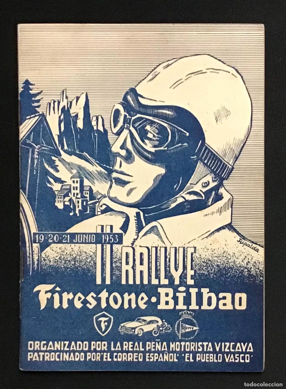 Sports collectibles: II RALLYE FIRESTONE-BILBAO. Organizado por la Real Pe&ntilde;a Motorista Vizcaya. 19-20-21 junio 1953.