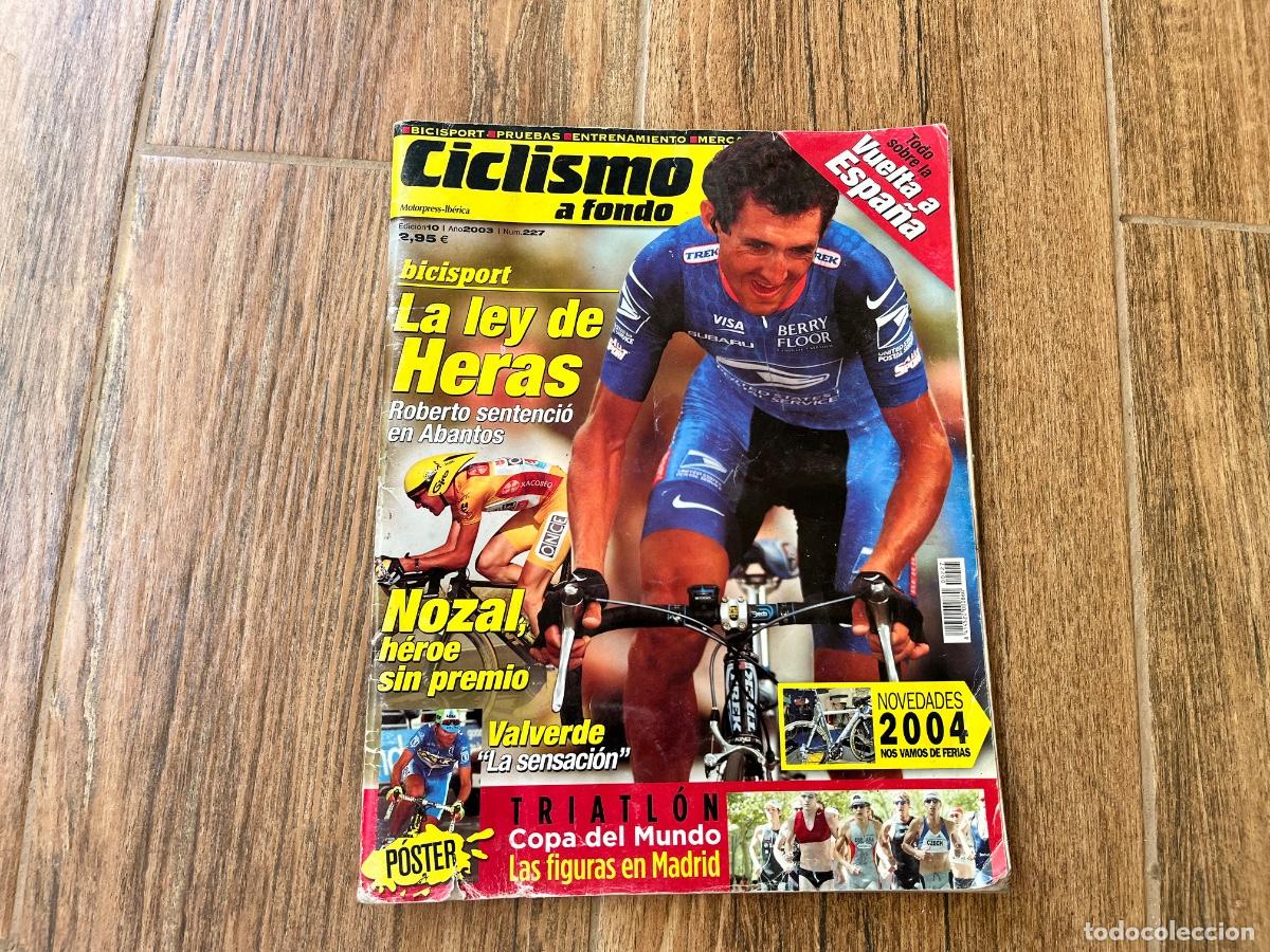 Coleccionismo deportivo: revista de ciclismo, ciclismo a fondo n&ordm; 227, octubre 2003. Heras gana la vuelta, p&oacute;ster A. Valverde