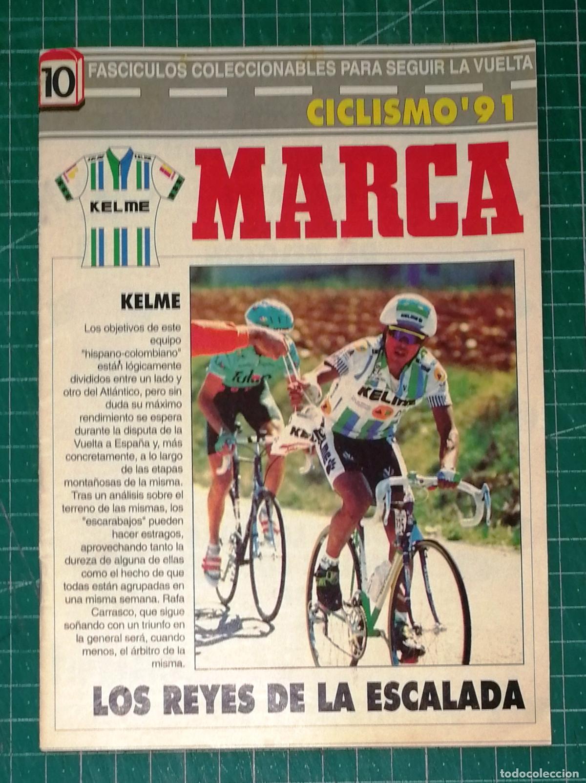 Coleccionismo deportivo: FASC&Iacute;CULOS COLECCIONABLES SEGUIR LA VUELTA. 10 KELME: Los reyes de la escalada (Ciclismo 91).- MARCA