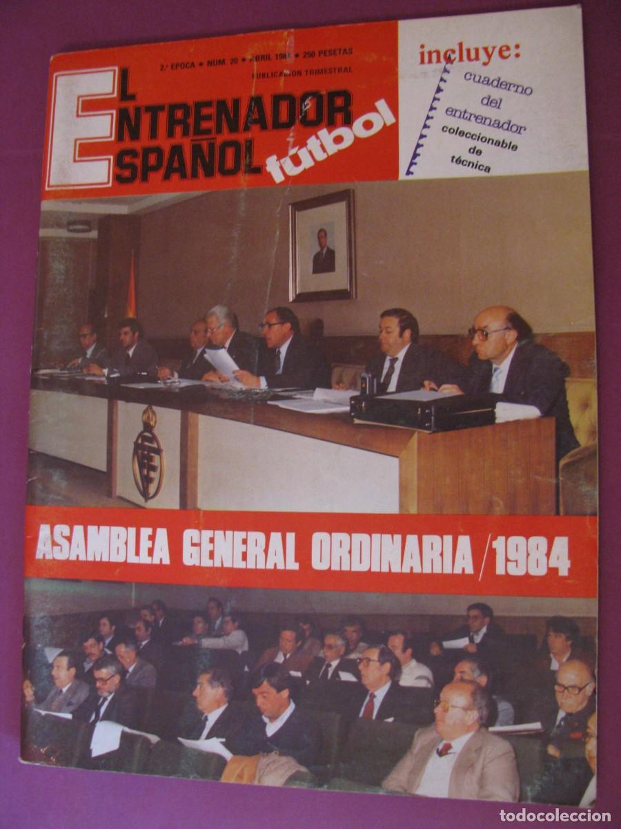 Coleccionismo deportivo: REVISTA DE FUTBOL. EL ENTRENADOR ESPA&Ntilde;OL. NUM. 20. ABRIL 1984