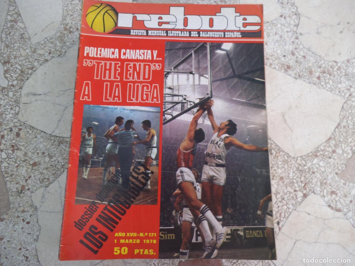Coleccionismo deportivo: rebote n&ordm; 171. 1976, poster juventud, dossier los intocables, polemica canasta the end a la liga