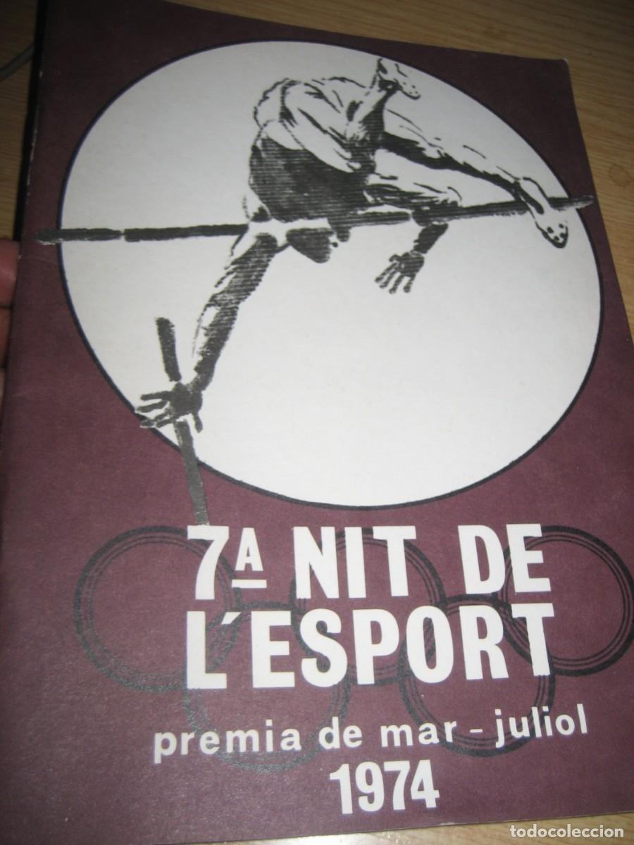 Sports collectibles: revista 7&ordf; Nit de l'Esport . Premi&agrave; de Mar 1974
