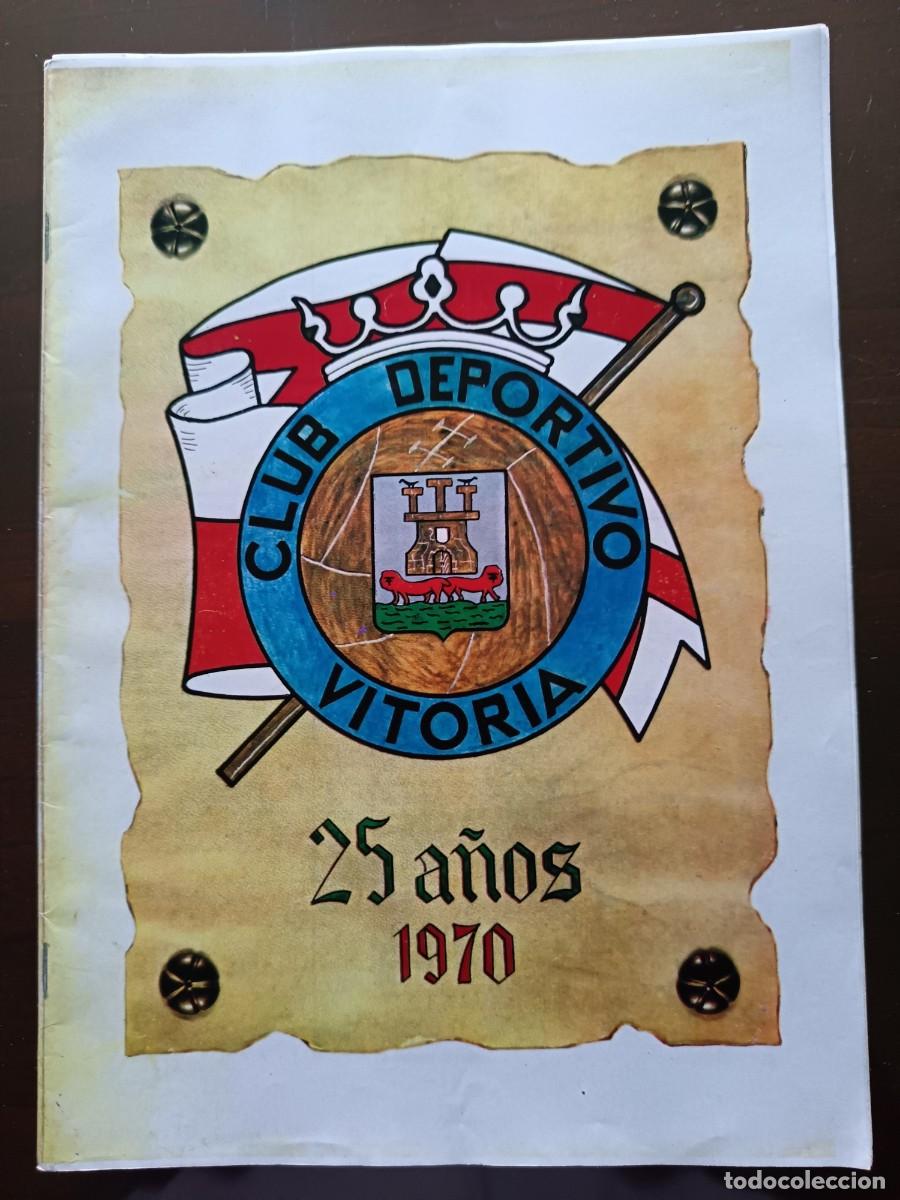 Sports collectibles: CLUB DEPORTIVO VITORIA 25 A&Ntilde;OS- 1970