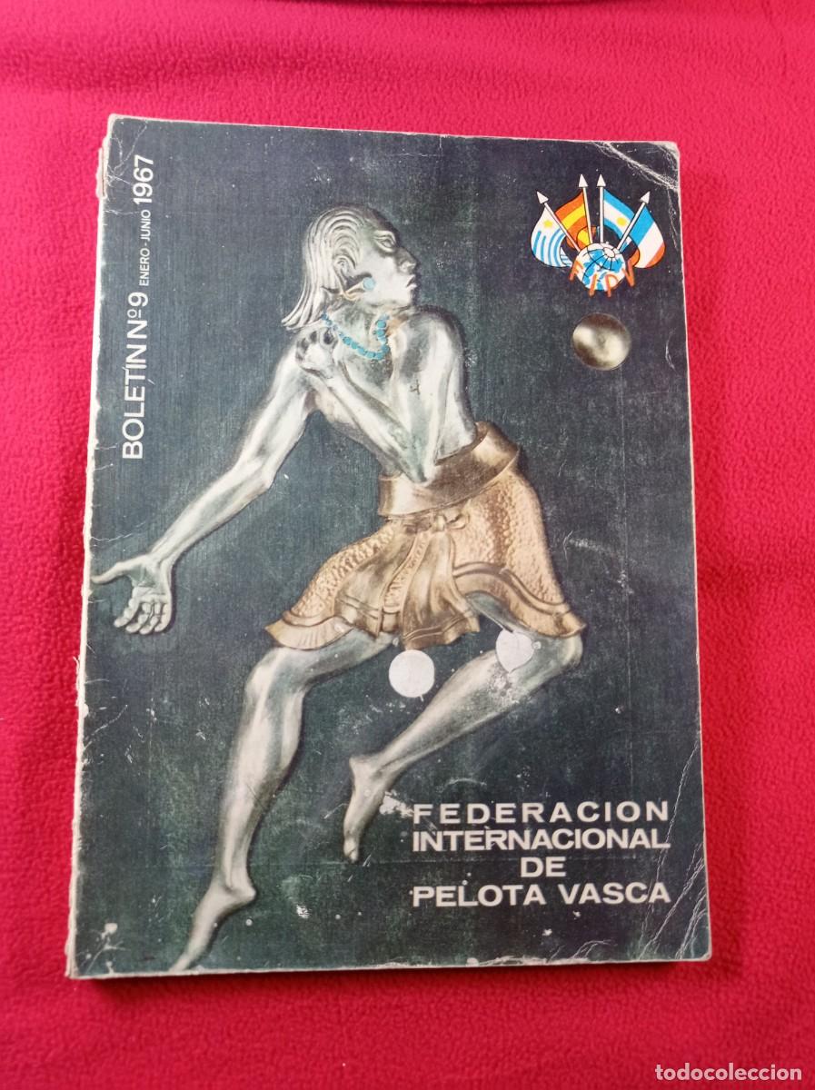 Collectionnisme sportif: FEDERACI&Oacute;N INTERNACIONAL DE PELOTA VASCA. BOLET&Iacute;N N&ordm; 9, ENERO - JUNIO 1967. VER +++