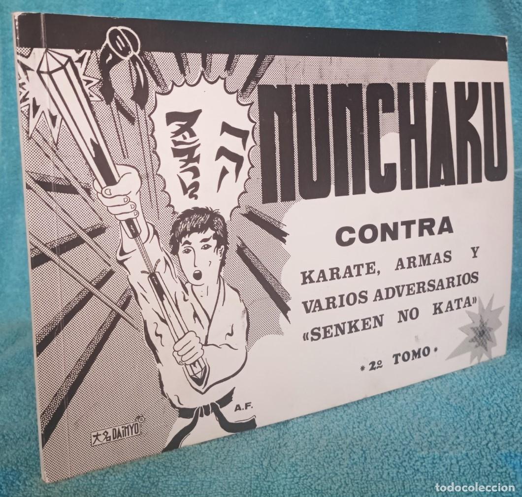 Coleccionismo deportivo: NUNCHAKU CONTRA KARATE, ARMAS Y VARIOS ADVERSARIOS &rdquo;SENKEN NO KATA&rdquo; 2&ordm; tomo 1986
