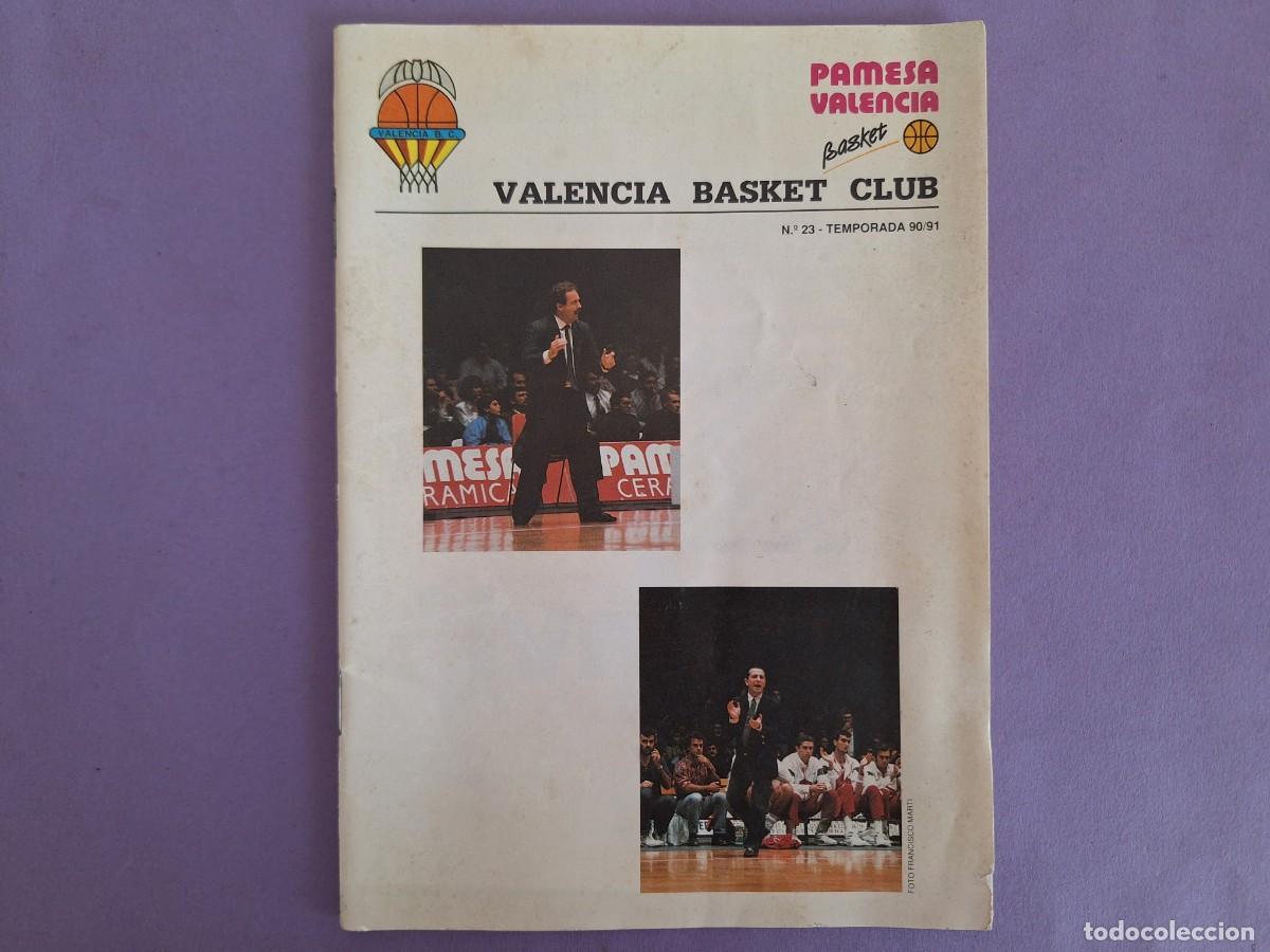 Coleccionismo deportivo: PROGRAMA REVISTA N&ordm; 23 VALENCIA BASKET CLUB 1990 91 MONTIGALA JOVENTUD LOLO SAINZ JODE ANT&ordm; FIGUEROA