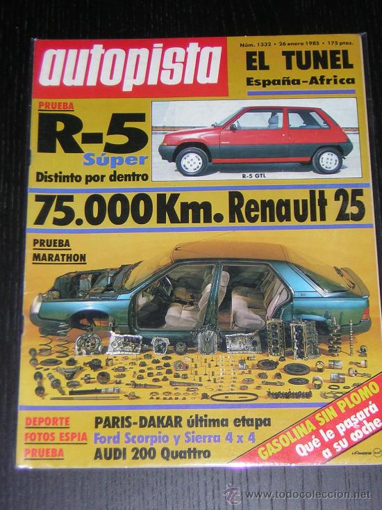 Autos: AUTOPISTA N&ordm; 1332 - ENERO 1985 - RENAULT SUPER 5 / RENAULT 25 / AUDI 200 QUATTRO