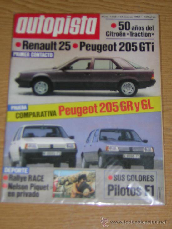Coches: AUTOPISTA N&ordm; 1288 - MARZO 1984 - 50 A&Ntilde;OS CITROEN TRACTION / PEUGEOT 205 GR - GL - GTI / RENAULT 25