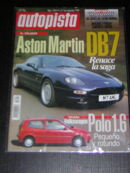Auto: AUTOPISTA N&ordm; 1842 - NOVIEMBRE 1994 - ASTON MARTIN DB7 / VW POLO 1.6