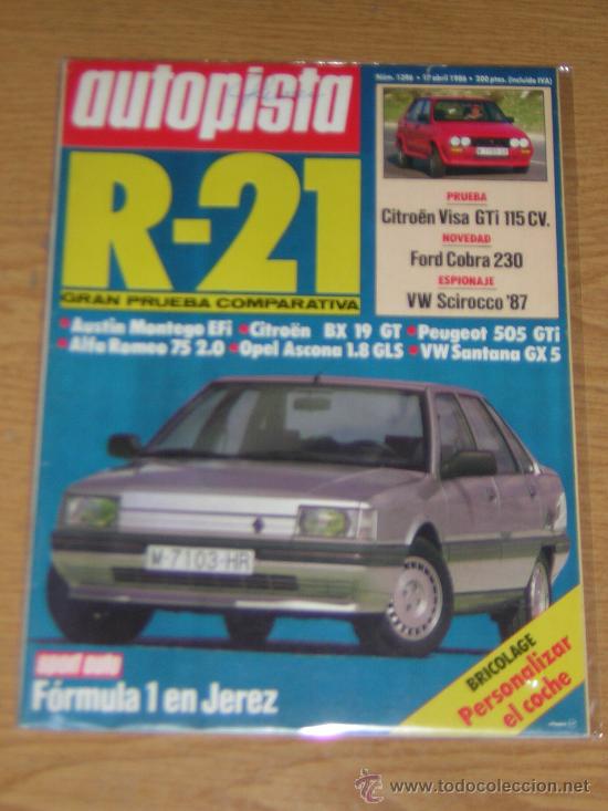 Coches: AUTOPISTA N&ordm; 1396 - ABRIL 1986 - CITROEN VISA GTI / RENAULT 21 / BX 19 GT / PEUGEOT 505 GTI / ALFA