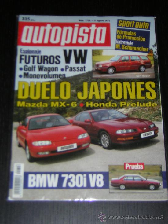 Coches: AUTOPISTA N&ordm; 1726 - AGOSTO 1992 - MAZDA MX 6 / HONDA PRELUDE / BMW 730 i V8