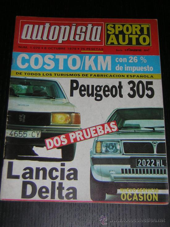 Coches: AUTOPISTA N&ordm; 1070 - OCTUBRE 1979 - LANCIA DELTA / PEUGEOT 305 SR / GP CANADA FORMULA 1 / RALLYE