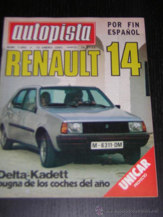 Coches: AUTOPISTA N&ordm; 1084 - ENERO 1980 - RENAULT 14 / SEAT 131 CLX 2000 / LANCIA DELTA / OPEL KADETT / DAKAR