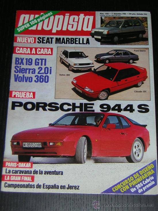 Coches: AUTOPISTA N&ordm; 1430 - DICIEMBRE 1986 - PORSCHE 944 S / CITROEN BX 19 GTI / FORD SIERRA 2.0i / VOLVO