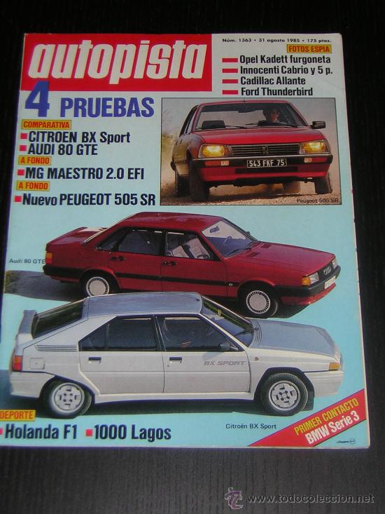 Coches: AUTOPISTA  N&ordm; 1363 - AGO 1985 - CITROEN BX SPORT / AUDI 80 GTE / PEUGEOT 505 SR / MG MAESTRO 2.0 EFI