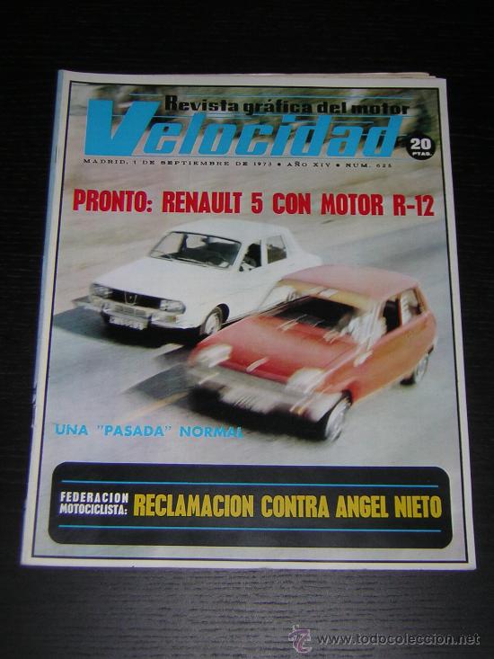Coches: VELOCIDAD N&ordm; 625 - SEP 1973 - RENAULT 5 / HISTORIA MAZDA / NOVEDADES PORSCHE