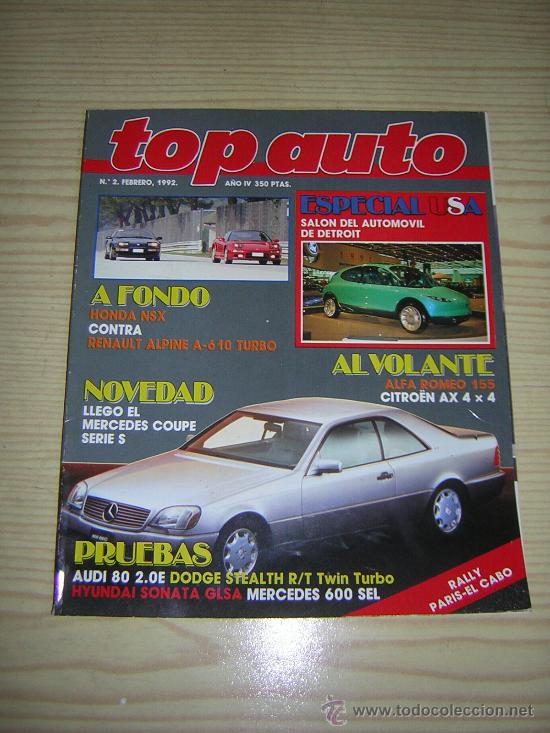 Coches: TOP AUTO - FEB 1992 - HYUNDAI SONATA / AUDI 80 E / RENAULT ALPINE A 610 / HONDA NSX / MERCEDES 600