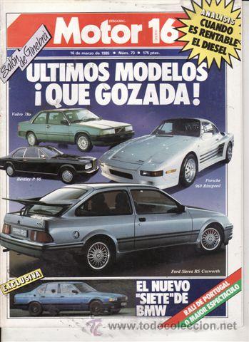Coches: REVISTA MOTOR 16 N&ordm; 73 A&Ntilde;O 1985. PRU: OPEL KADETT DIESEL. COMP: FIAT REGATA 1.9, RENAULT 18 Y SOLARA