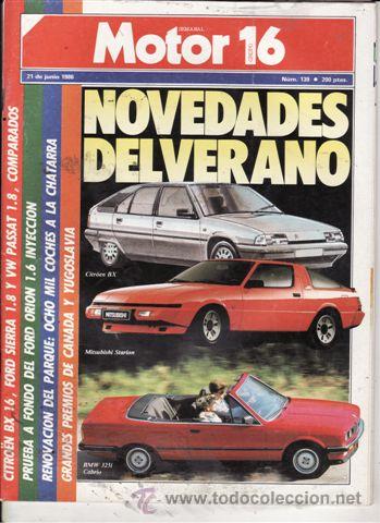 Coches: REVISTA MOTOR 16 N&ordm; 139 A&Ntilde;O 1986. PRU: FORD ORION 1600 I. COMP: VW PASSAT 1.8 CL,CITROEN BX 16 TRS