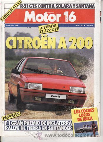 Coches: REVISTA MOTOR 16 N&ordm; 143 A&Ntilde;O 1986. PRU: SEAT PANDA 4 X 4. CITROEN BX 19 GTI. COMP: RENAULT 21 GTS,