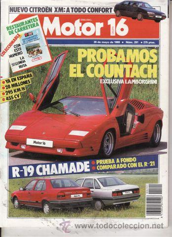 Coches: REVISTA MOTOR 16 N&ordm; 291 A&Ntilde;O 1989. PRUEBA: CITROEN XM. RENAULT 19 CHAMADE. LAMBORGHINI COUNTACH.