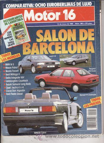 Coches: REVISTA MOTOR 16 N&ordm; 290 A&Ntilde;O 1989. COMP: ALFA 164 3.0, AUDI 300 T, BMW 535 I, LANCIA THEMA T 16V