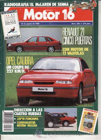 Coches: REVISTA MOTOR 16 N&ordm; 305 A&Ntilde;O 1989. PRU: FORD FIESTA 1.6 KIT RS. COMP HONDA PRELUDE 2.0I Y MAZDA 626 C