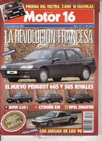 Coches: REVISTA MOTOR 16 N&ordm; 311 A&Ntilde;O 1989. PRUEBA: CITROEN MX D/DT. COMPARATIVA: PEUGEOT 605 SV 3.0, BMW 525I