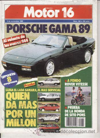 Coches: REVISTA MOTOR 16 N&ordm; 263 A&Ntilde;O 1988. PRUEBA: OVER 827 VITESSE. PRUEBA: HONDA SITO PONS.